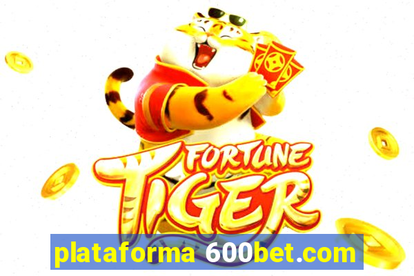 plataforma 600bet.com